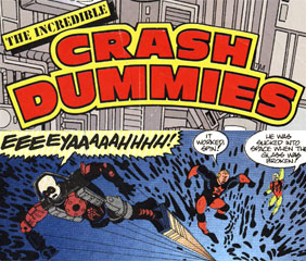 The Incredible Crash Dummies